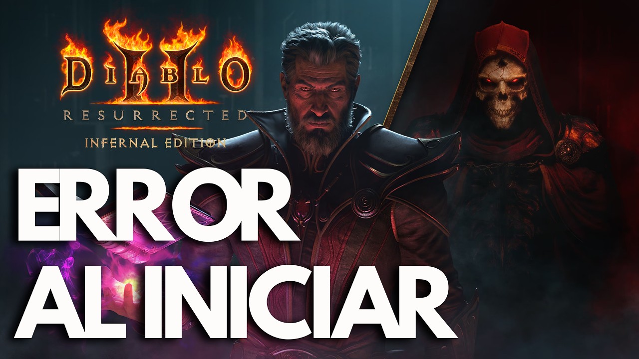 Diablo 2 Resurrected Infernal Edition Error al Iniciar, Pantalla Negra, Se Bloquea Steam PC SOLUCIÓN
