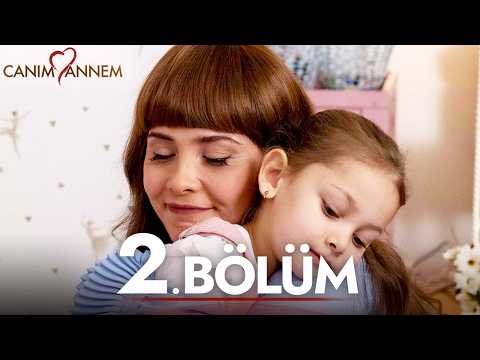 Günlük Dizi Canım Annem 2. Bölüm | Yeni Türk Dizisi - Diziler 2025