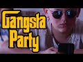 Gangsta party - music video