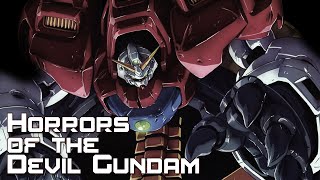 The Devil Gundam is Horrifying
