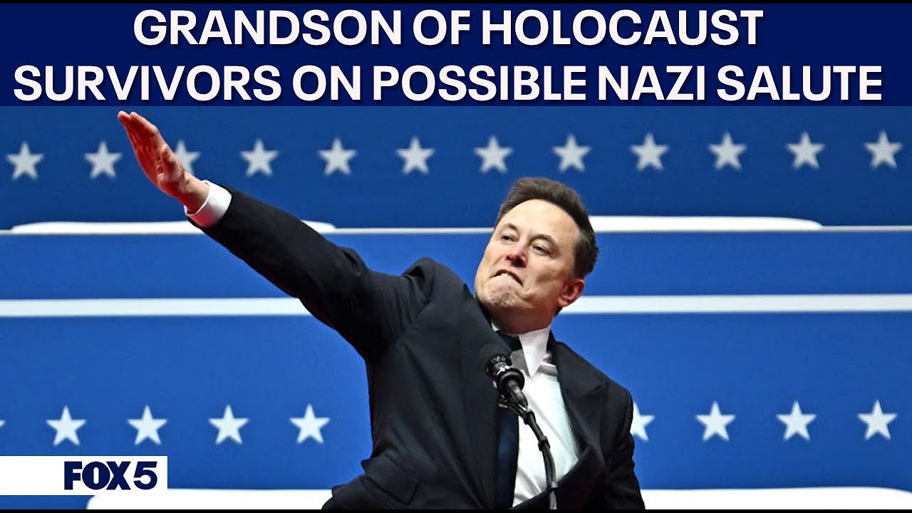 Grandson of Holocaust survivor discusses Elon Musk apparent Nazi salute during Trump Inauguration