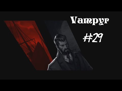 Let's Play Vampyr pt 29 the forgetful old lady