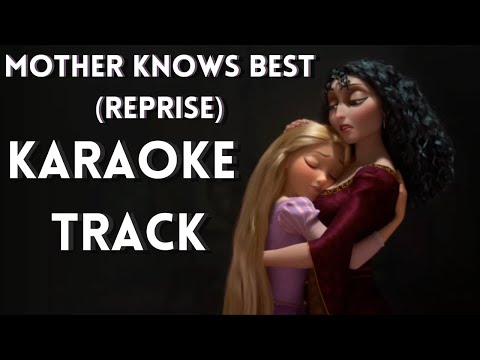 MOTHER KNOWS BEST (REPRISE) - KARAOKE