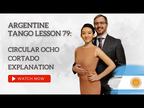 Argentine Tango Lesson 79:  Circular Ocho Cortado Explanation
