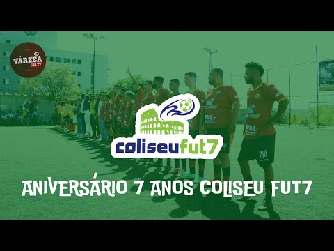 Aniversário de 7 anos da Arena Coliseu Fut7