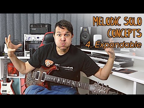 How To Play Melodic Guitar Solos Part 4: Expandable