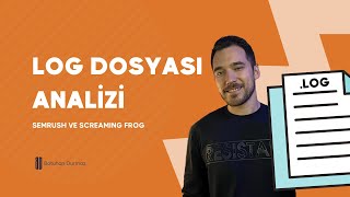 LOG Dosyası Analizi Nasıl Yapılır? (2 Farklı Yöntem) | Batuhan Durmaz 