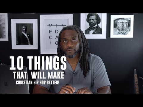 10 Things That Will Make Christian Hip Hop Better