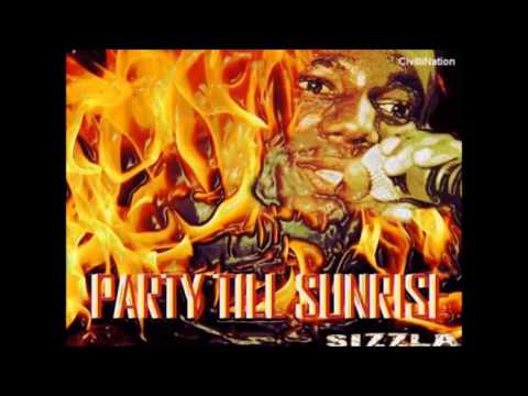 Sizzla Kalonji - Party Till Sunrise - Hatafayabun Riddim