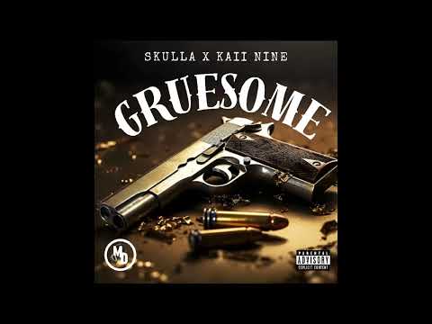 Kaii Nine, Skulla - Gruesome (Official Audio)