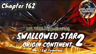 Swallowed Star 2 : Origin Continent : Chapter 162 [ENGLISH TRANSLATION] Novel @mtlworld1