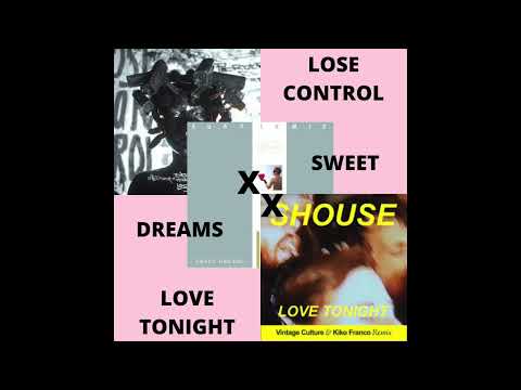 LOSE CONTROL X SWEET DREAM X LOVE TONIGHT MASHUP prod. Feffo Brudha