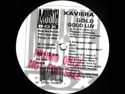 Xaviera Gold - Good Luv (DJ Disciple's Debut Mix)