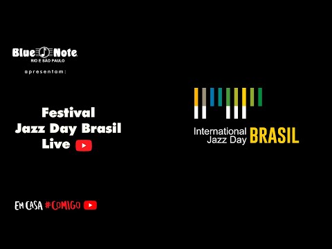 Blue Note Apresenta: International Jazz Day Brasil 2021