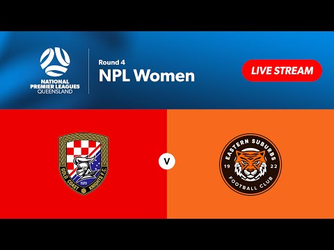 NPL Women Round 4 - Gold Coast Knights vs. Eastern Suburbs