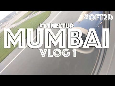 VLOG 5 | Mumbai's First Vlog! #YTNextUp #OFT2D Video