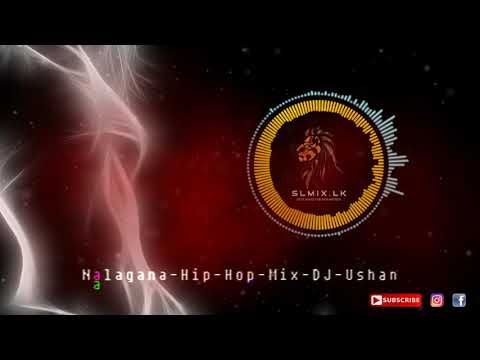 Nalagana Hip Hop Mix DJ Ushan