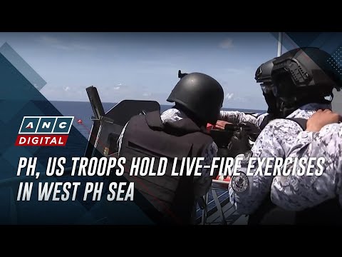 PH, US troops hold live-fire exercises in West PH Sea