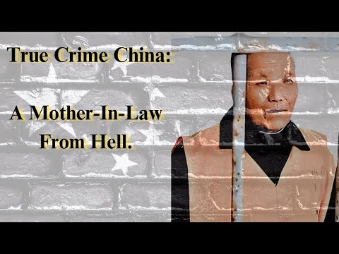 The evil mother-in-law who viciously killed her son's wife. The case of Liu Xiu Ying.