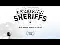 Ukrainian Sheriffs [trailer]
