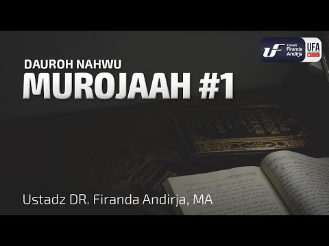 Dauroh Bahasa Arab (Murajaah) #6 – Ustadz Dr. Firanda Andirja, M.A. Dauroh Bahasa Arab (Murajaah) #6 – Ustadz Dr. Firanda Andirja, M.A.