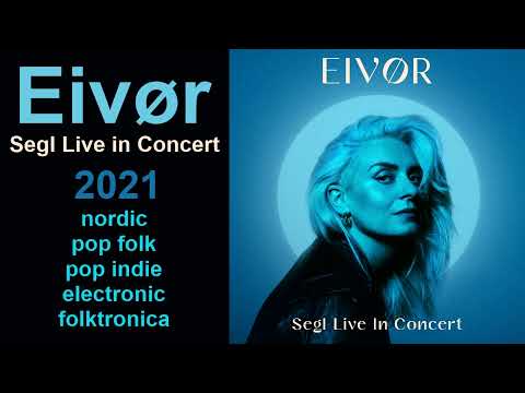Eivor - Segl Live in Concert (2021)