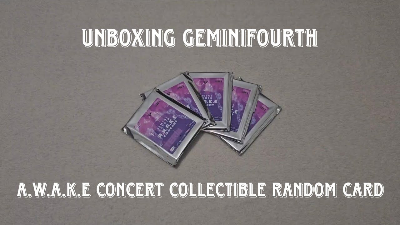 [UNBOXING] GEMINIFOURTH A.W.A.K.E Concert Collectible Random Card 