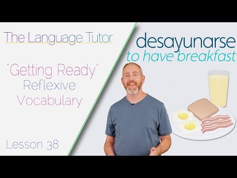 "Getting Ready" Reflexive Vocabulary (UPDATE) | The Language Tutor *Lesson 38*