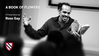 Ross Gay | A Book of Flowers || Radcliffe Institute