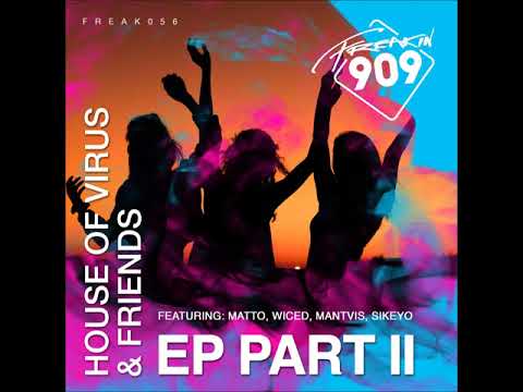 House Of Virus feat. Sikeyo - What Kinda Love