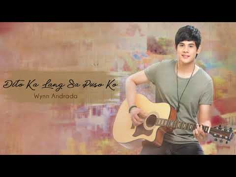 Wynn Andrada - Dito Ka Lang Sa Puso Ko (Audio) 🎵
