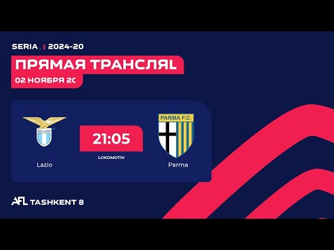 🔵 AFL Italy Seria A 6-tur  LAZIO - PARMA