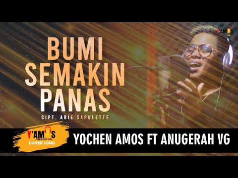 Yochen Amos - BUMI SEMAKIN PANAS (Cover Song)