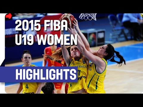 Australia v Spain - Highlights - 3rd Place Game - 2015 FIBA U19 Women's World Championship
