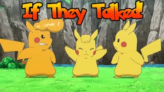 IF POKÉMON TALKED: A Plethora of Pikachu Part 6: Pikachu and the Boss of Pikachu Valley