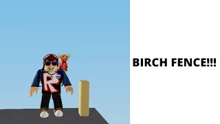 How to get birch fence in roblox islands by easy.gg