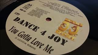 Dance 4 Joy - You Gotta Love Me (Master Mix)