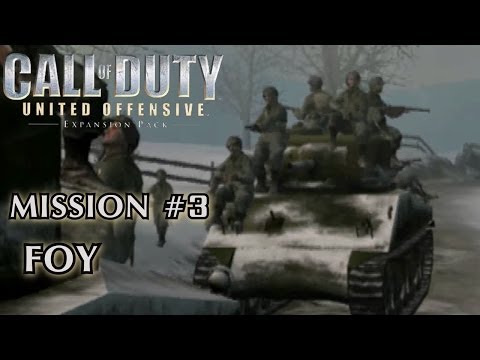 Call of Duty: United Offensive - Mission #3 - Foy (American Campaign)
