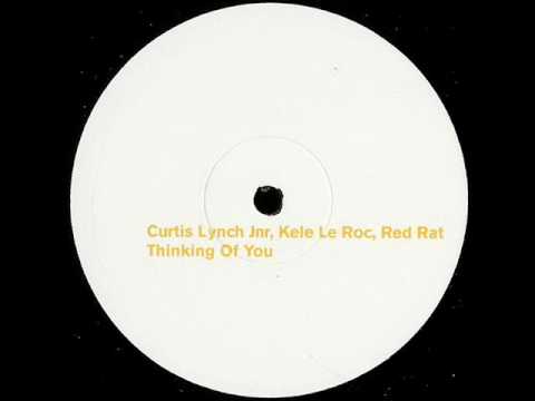 CURTIS JYNCH JR. KELE LE ROC RED RAT - THINKING OF YOU (B-15 PROJECT)