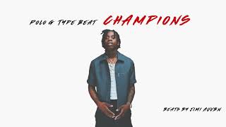 [FREE]  Polo G Type Beat - Champions (2020)