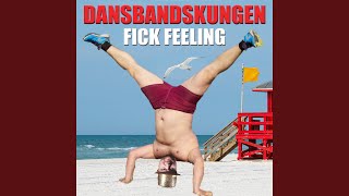 Fick feeling Music Video