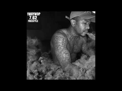 1WAYWOP "7.62" Freestyle (Official Audio)