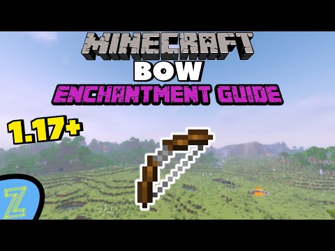 1.17 BOW Enchantment Guide (Best Bow Enchantments)