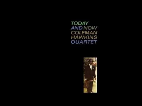 Coleman Hawkins Quartet - Love Song From "Apache"