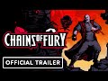 Chains of Fury - Official Gameplay Trailer