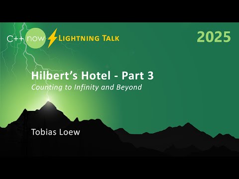 Lightning Talk: Hilbert's Hotel - Counting to Infinity and Beyond - Tobias Loew - C++Now 2025