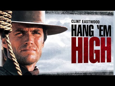 Hang 'Em High (1968) - Clint Eastwood,Full English Movie Facts and Reviews,Inger Stevens