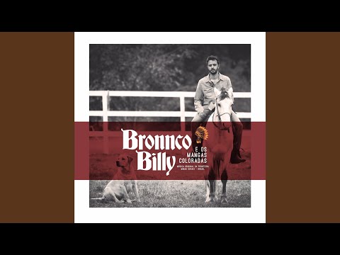 Gosto De Pensar Que Sim - Bronnco Billy e Os…