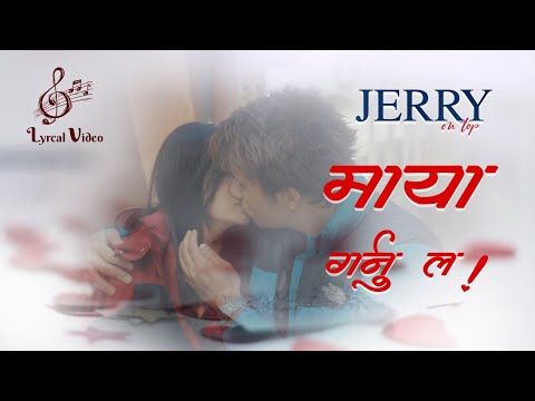 Maya Garnu La  - Lyrical Song - New Nepali Movie Song 2025 - Jerry on Top - Anmol KC - Jasita Gurung