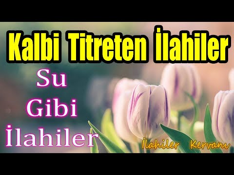🌹En Çok Dinlenen İlahiler🌹Karışık Güzel İlahiler🌹En Sevilen Huzur Veren İlahiler - İlahi Dinle🌹